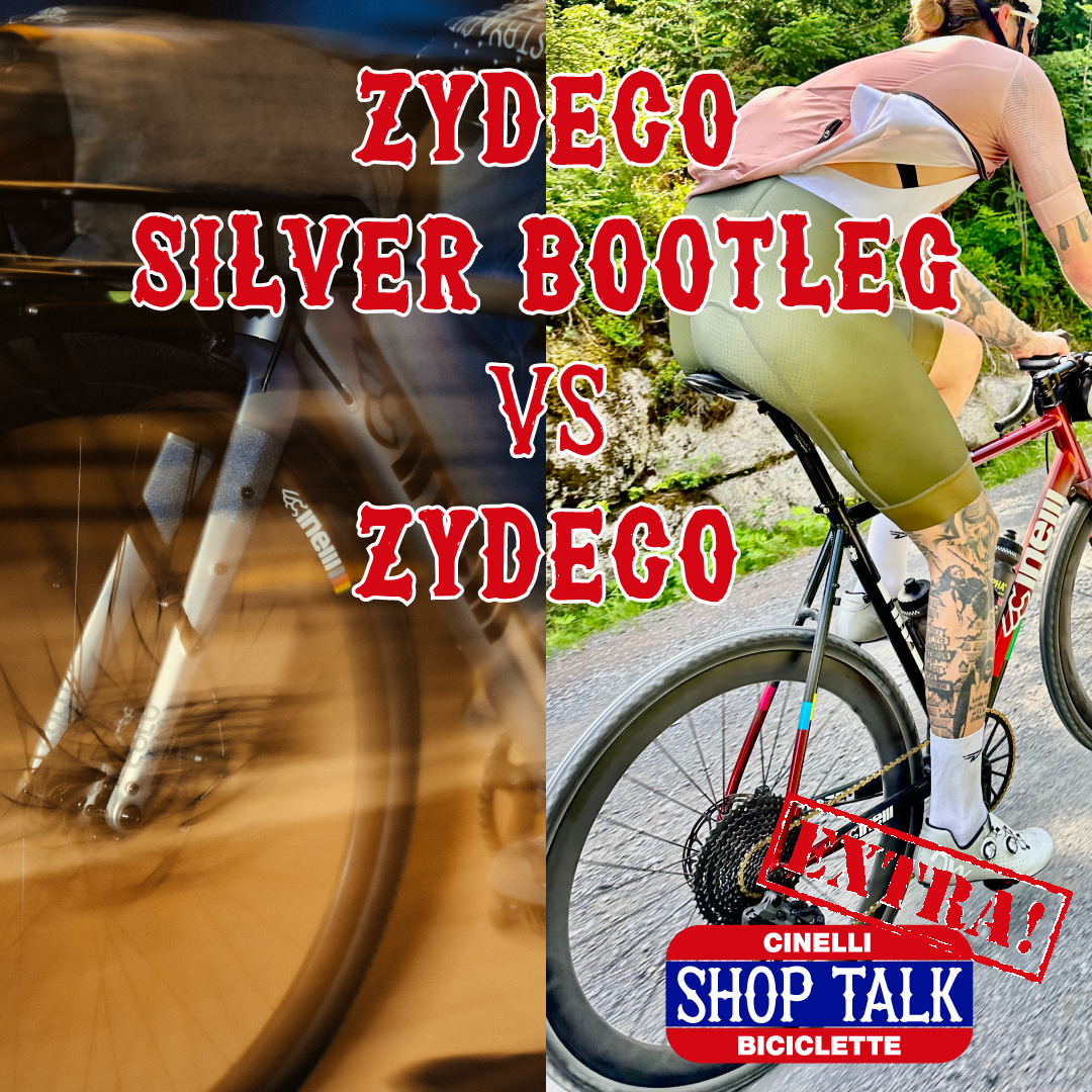 shop talk #19: Zydeco Silver Bootleg VS Zydeco EXTRA – Cinelli shop talk #19: Zydeco Silver Bootleg VS Zydeco EXTRA – Cinelli
